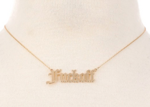 'Fuck Off' Necklace