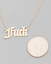 Load image into Gallery viewer, &#39;Fuck&#39; Necklace